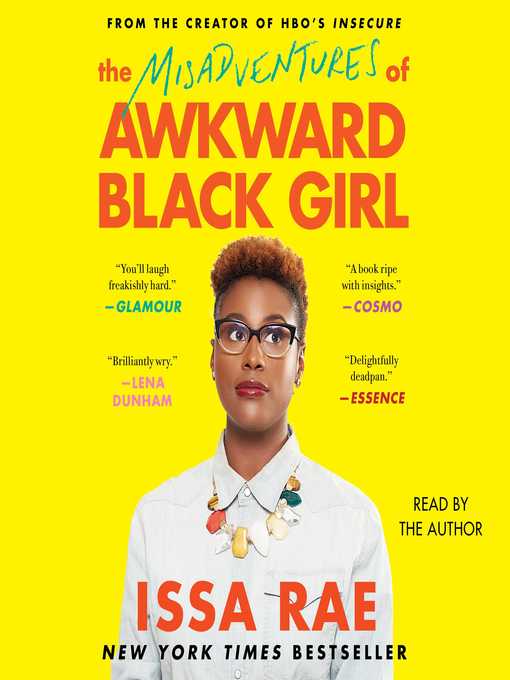 Title details for The Misadventures of Awkward Black Girl by Issa Rae - Available